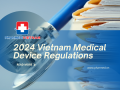 2024 Vietnam Medical Device Regulations: Streamlined Efficiency and Enhanced Safety