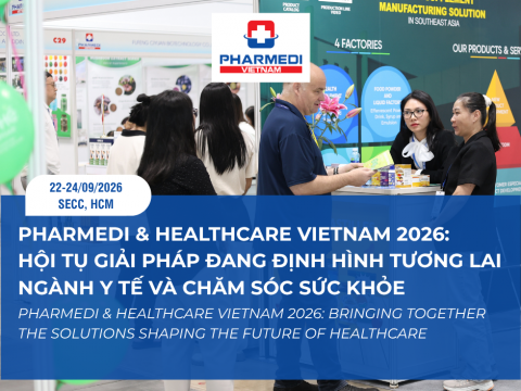 PHARMEDI & HEALTHCARE VIETNAM 2026: HỘI TỤ GIẢI PHÁP ĐANG ĐỊNH HÌNH TƯƠNG LAI NGÀNH Y TẾ VÀ CHĂM SÓC SỨC KHỎE
