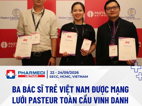 Ba bác sĩ trẻ Việt Nam được vinh danh bởi Mạng lưới Pasteur toàn cầu